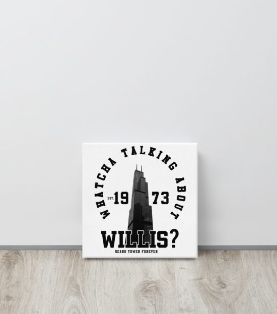 Sears Tower Forever Canvas
