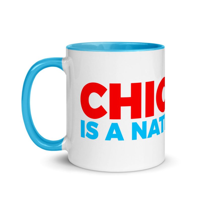 Chicago Is A Nationality Mug - Image 15
