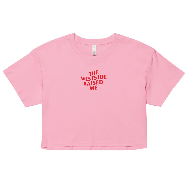 The Westside Raised Me – Premium Crop Tee - Image 7